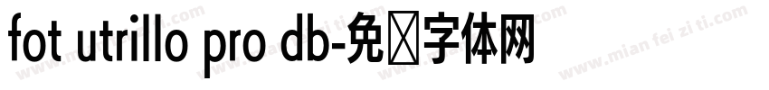 fot utrillo pro db字体转换